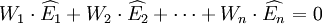 W_1/cdot/widehat{E_1}+W_2/cdot/widehat{E_2}+/cdots+W_n/cdot/widehat{E_n}=0